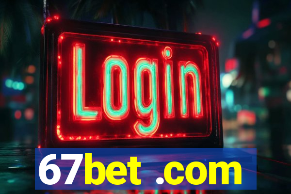 67bet .com